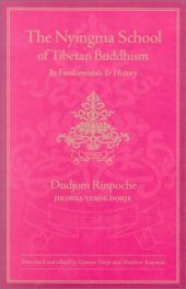 book The Nyingma School of Tibetan Buddhism: Its Fundamentals and History  