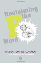 book Reclaiming the F Word: The New Feminist Movement  