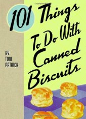 book 101 Things to do with Canned Biscuits  