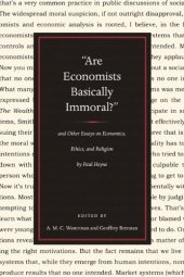 book Are Economists Basically Immoral?: And Other Essays On Economics, Ethics, And Religion  