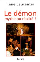 book Le démon, mythe ou réalité ?: enseignement et expérience du Christ et de l'Église  