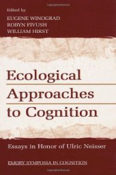 book Ecological approaches to cognition: essays in honor of Ulric Neisser  