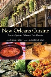 book New Orleans Cuisine: Fourteen Signature Dishes and Their Histories  