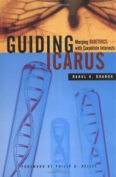 book Guiding Icarus: Merging Bioethics with Corporate Interests  