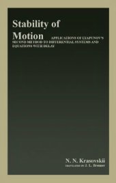 book Stability of Motion: Applications of Lyapunov's Second Method to Differential Systems and Equations With Delay  