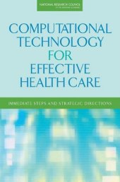 book Computational Technology for Effective Health Care: Immediate Steps and Strategic Directions  