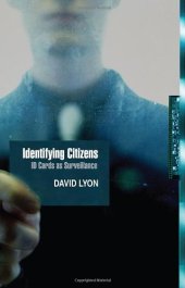 book Identifying Citizens: ID Cards as Surveillance  