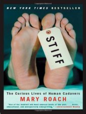 book Stiff: the curious lives of human cadavers  