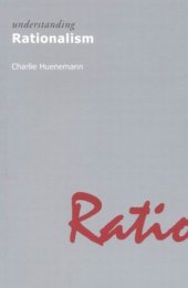 book Understanding Rationalism (Understanding Movements in Modern Thought)  