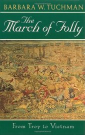 book The march of folly: from Troy to Vietnam  