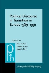 book Political Discourse in Transition in Europe 1989-1991