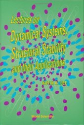 book Lectures on Dynamical Systems, Structural Stability and Their Applications  