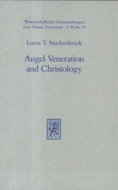 book Angel Veneration and Christology. A Study in Early Judaism and in the Christology of the Apocalypse of John  