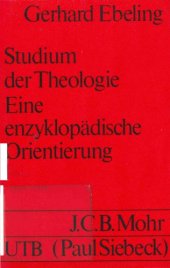 book Studium der Theologie. Eine enzyklopädische Orientierung (Uni-Taschenbücher 446)  