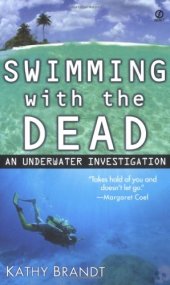 book Swimming with the Dead: An Underwater Investigation  