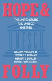 book Hope and Folly: The United States and UNESCO, 1945-1985 (Media and Society)  