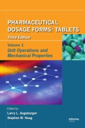 book Pharmaceutical Dosage Forms: Tablets, Third Edition, Volume 1: Unit Operations and Mechanical Properties  