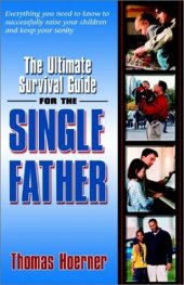 book The Ultimate Survival Guide for the Single Father  