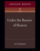 book Under the Banner of Heaven: A Story of Violent Faith  