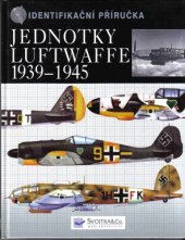 book Jednotky Luftwaffe 1939-1945: identifikační příručka  