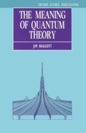 book The Meaning of Quantum Theory: A Guide for Students of Chemistry and Physics (Oxford Science Publications)  