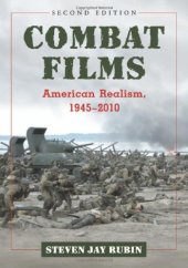 book Combat Films: American Realism, 1945-2010, 2d ed.  