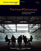 book The Irony of Democracy: An Uncommon Introduction to American Politics, 14th Edition  