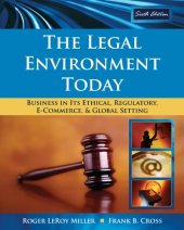 book The Legal Environment Today: Business In Its Ethical, Regulatory, E-Commerce, and Global Setting , Sixth Edition  