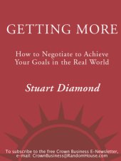 book Getting More: How to Negotiate to Achieve Your Goals in the Real World  