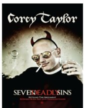 book Seven Deadly Sins: Settling the Argument Between Born Bad and Damaged Good  