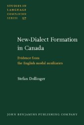 book New-Dialect Formation in Canada: Evidence from the English modal auxiliaries (Studies in Language Companion Series)  