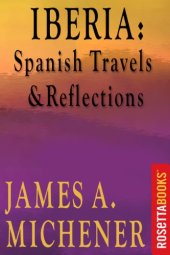 book Iberia: Spanish Travels and Reflections  