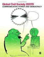 book Global Civil Society 2007 8: Communicative Power and Democracy (Global Civil Society - Year Books)  