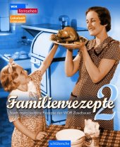 book Familienrezepte 2: Noch mehr leckere Rezepte der WDR-Zuschauer  