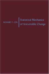 book Statistical Mechanics of Irreversible Change  