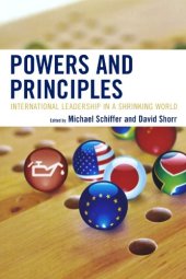 book Powers and principles: international leadership in a shrinking world  