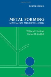 book Metal Forming: Mechanics and Metallurgy, 4th Edition  