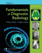 book The Brant and Helms Solution: Fundamentals of Diagnostic Radiology, Third Edition (Brant, Fundamentals of Diagnostic Radiology)  