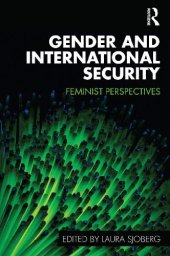 book Gender and International Security: Feminist Perspectives (Routledge Critical Security Studies)  