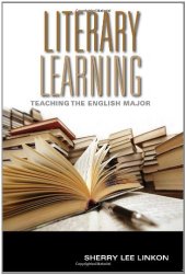 book Literary Learning: Teaching the English Major  