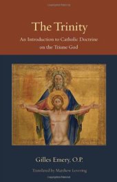 book The Trinity: An Introduction to Catholic Doctrine on the Triune God (Thomistic Ressourcement)  