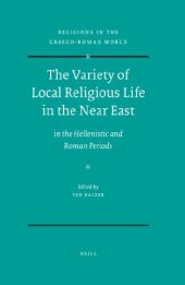 book The Variety of Local Religious Life in the Near East In the Hellenistic and Roman Periods  