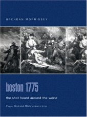 book Boston 1775: The Shot Heard Around the World (Praeger Illustrated Military History)  