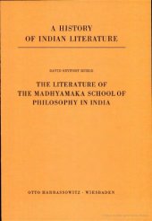 book A History of Indian Literature, Volume VII: Buddhist and Jaina Literature, Fasc. 1: Literature of the Madhyamaka School of Philosophy in India  