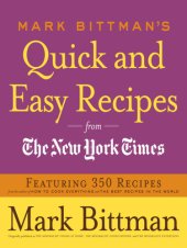 book Mark Bittman's Quick and Easy Recipes from the New York times  