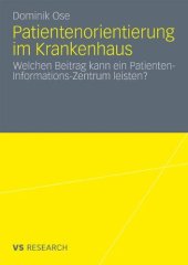 book Patientenorientierung im Krankenhaus: Welchen Beitrag kann ein Patienten-Informations-Zentrum leisten?  