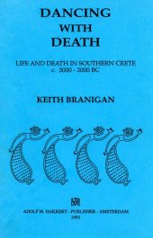 book Dancing with death: life and death in southern Crete, c. 3000-2000 BC  