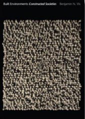 book Built environments, constructed societies: inverted spatial analysis  