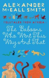 book The Baboons Who Went This Way And That: Folktales From Africa  