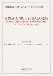 book A Platonic Pythagoras: Platonism and Pythagoreanism in the Imperial Age